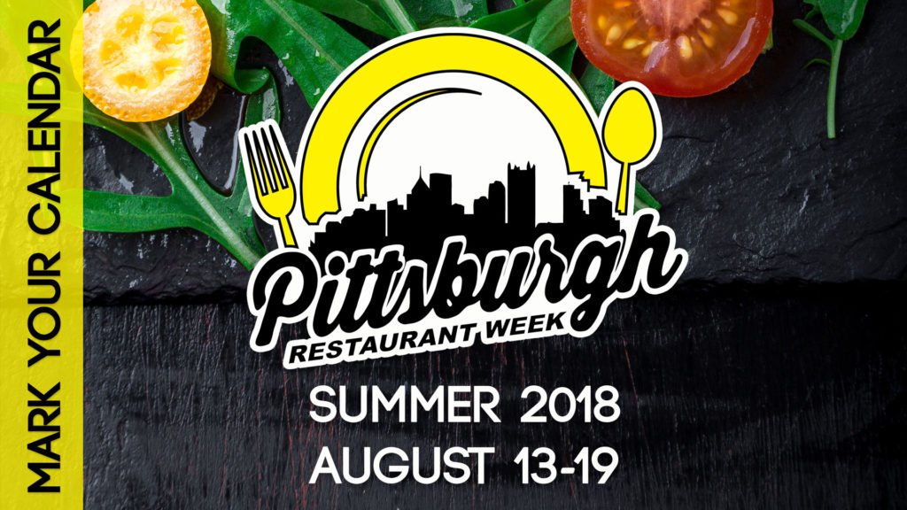 Pittsburgh Restaurant Week Summer 2018