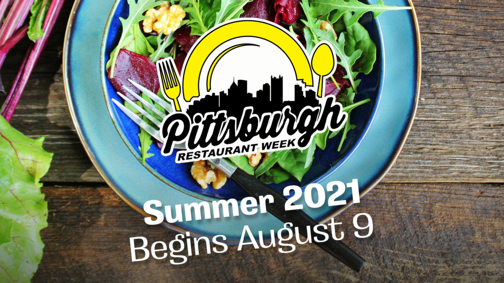 Summer 2021 Restaurants Pittsburgh Restaurant Week